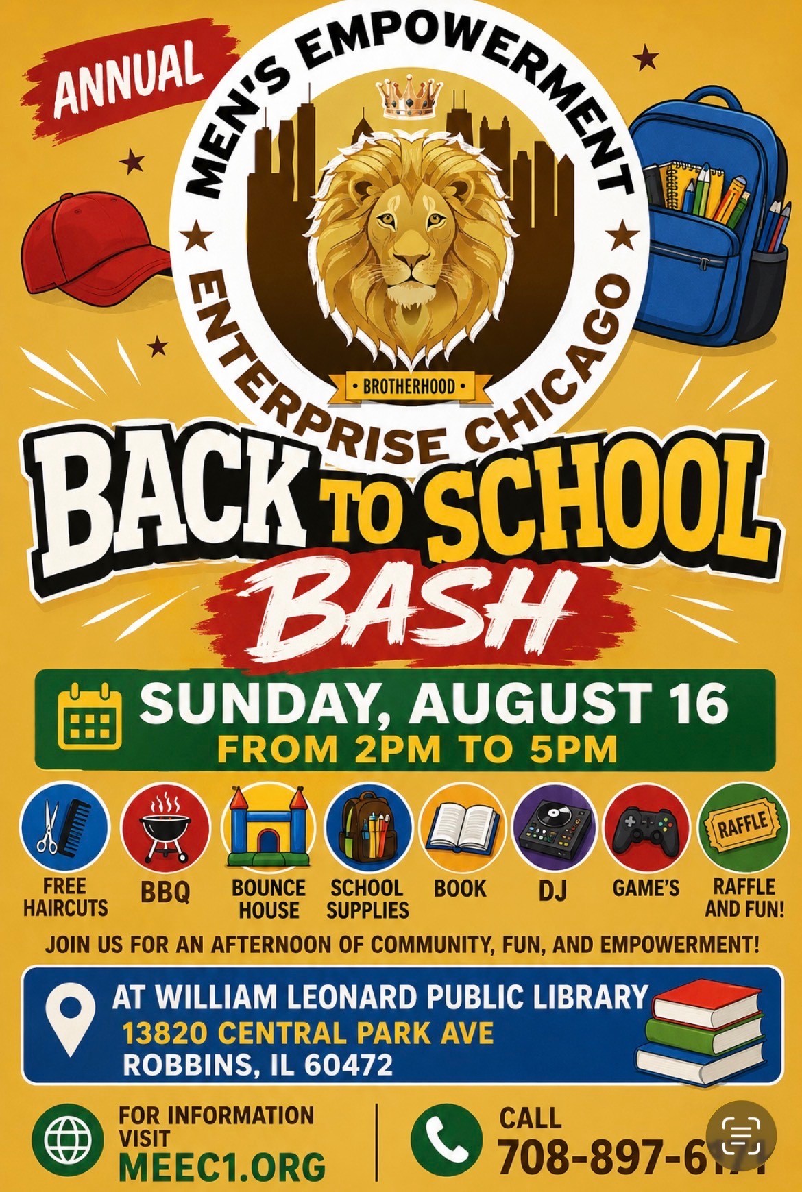 This is a flyer for the Annual Back to School Bash presented by Men's Empowerment Enterprise Chicago (MEEC). The event takes place on Sunday, August 16, from 2:00 PM to 5:00 PM at the William Leonard Public Library in Robbins, IL. The flyer features icons listing free activities and resources including Free Haircuts, BBQ, Bounce House, School Supplies, Books, a DJ, Games, and Raffles. Contact details are provided: visit MEEC1.ORG or call 708-897-6171.